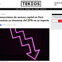 Transacciones de venture capital en Per muestran un descenso del 29% en su importe